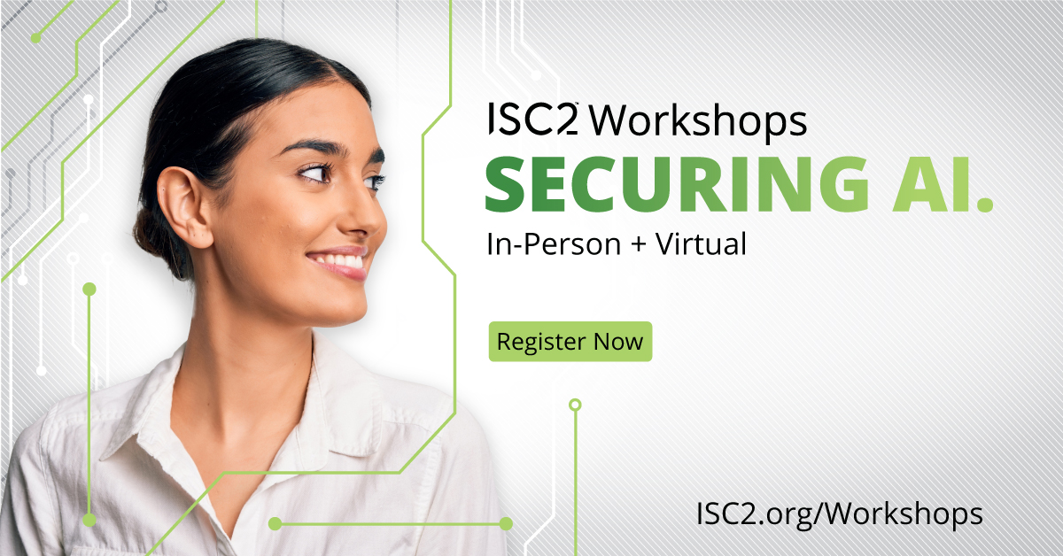 ISC2Events's tweet image. AI presents both risks and opportunities in cybersecurity. Join our virtual workshop to discover best practices for securing AI and enhancing your defensive capabilities. 

Earn a digital badge and CPE credits - Register now: ow.ly/5zCf50WzFMA