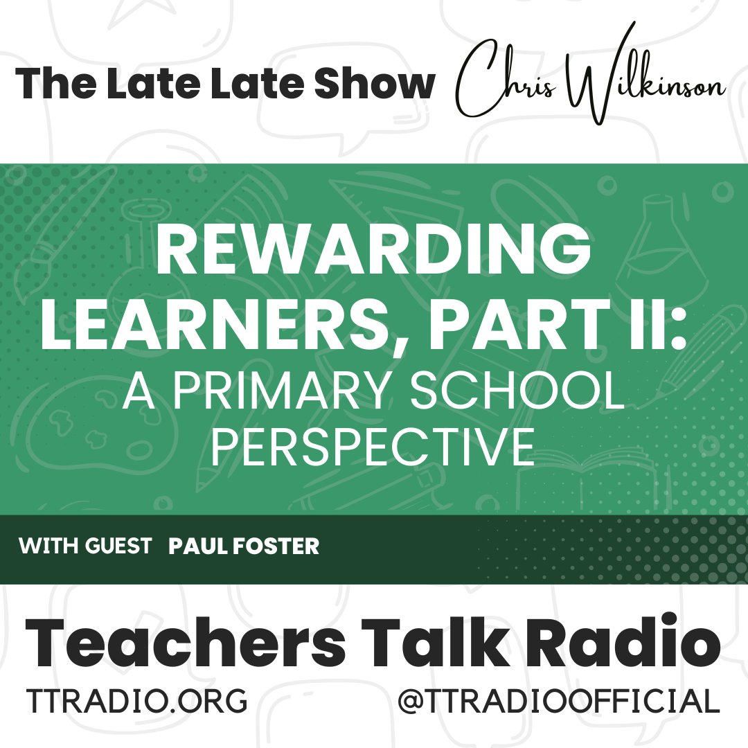 Rewarding Learners – Part II With guest <a href="/fosterpaul1878/">Paulfoz</a>

We’ll compare primary vs secondary strategies for rewarding effort, progress &amp; motivation.  🗓️ Thurs 18 Sept | 9pm on Podbean

<a href="/TTRadioOfficial/">Teachers Talk Radio</a>