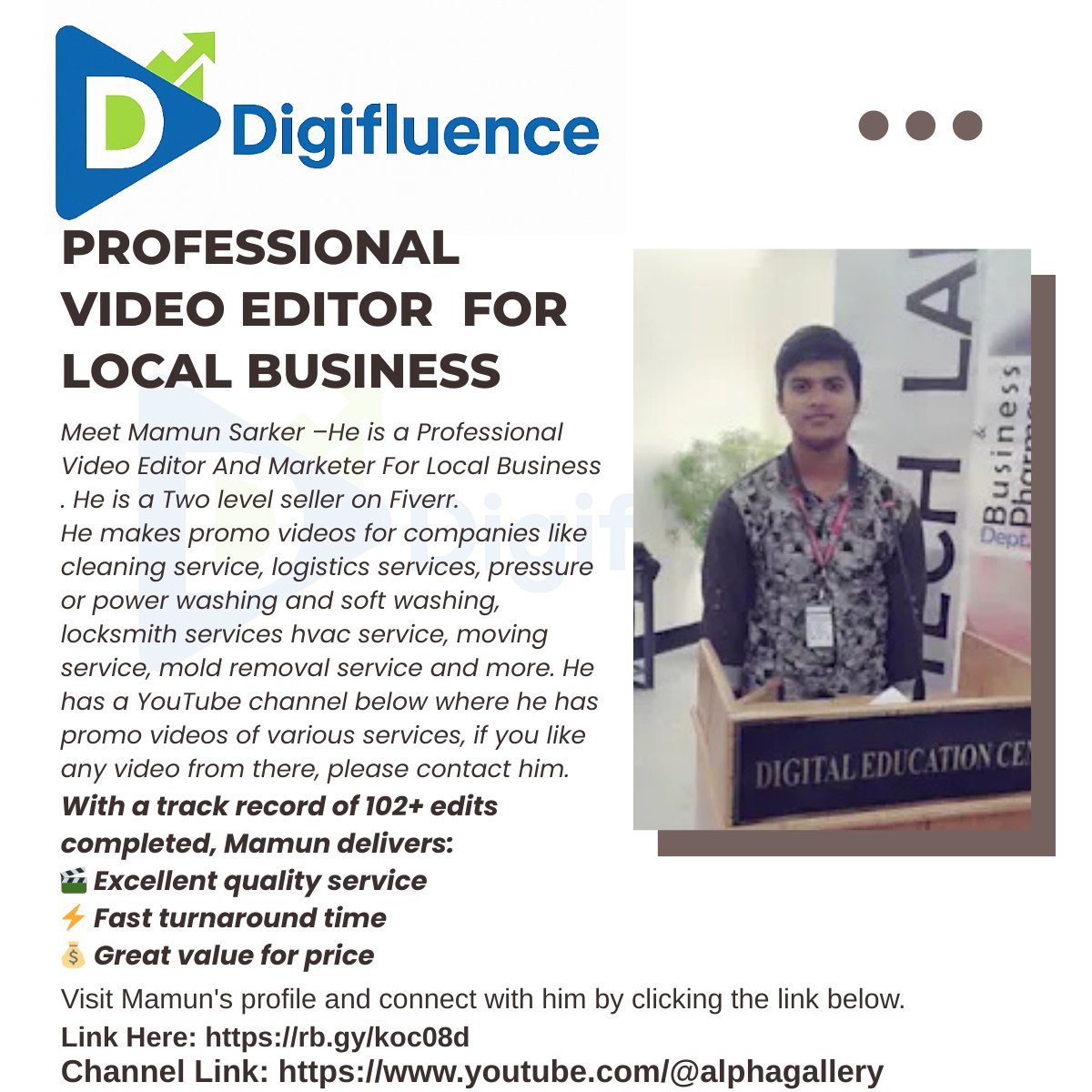 alphagallery1's tweet photo. ✨ Meet Mamun Sarker –He is a Professional Video Editor For Local Business . He is a Two level seller on Fiverr. He makes promo videos for any Local Business companies.
Visit Mamun's profile and connect with him by clicking the link below. Link Here: https://t.co/wZs13EjZ1J https://t.co/XpNEi7kkYC
