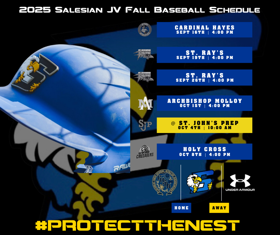 Here’s our 2025 Salesian Eagle Varsity and JV Fall Baseball schedule. Go Eagles! 🦅⚾️

#SalesianHS #PREPARE #SmallSafeSuccessful #WestchesterNY #Bronx #Salesian