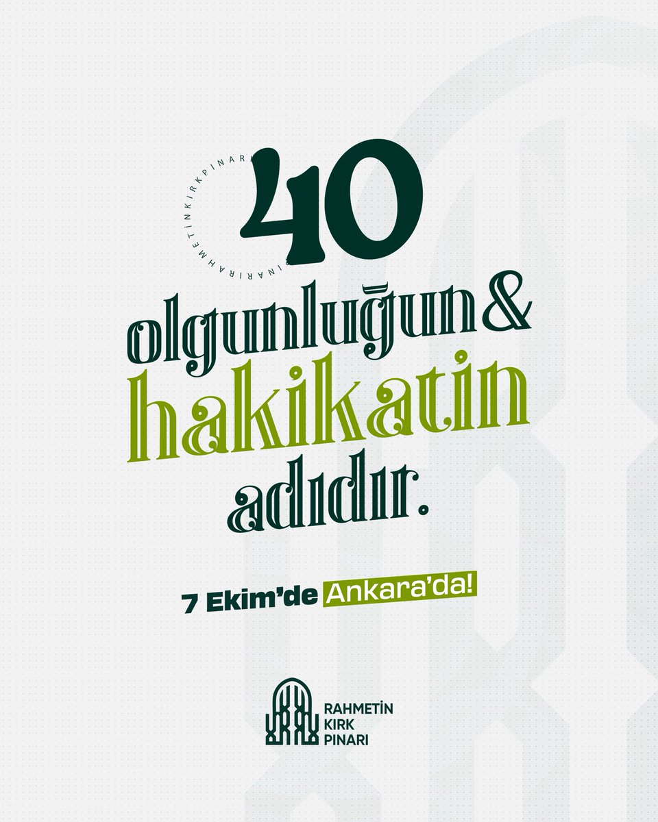 kirkpinari's tweet photo. ✨ 40, olgunluğun ve hakikatin adıdır.
Birlik, gayret ve rahmetin sembolüdür.

📍 7 Ekim’de Ankara’da buluşuyoruz.

https://t.co/QqiKkK851O

Hafızaya şahit, rahmete ortak olmak için…
#RahmetinKırkPınarı #7Ekim #Ankara https://t.co/MAONIdchjm