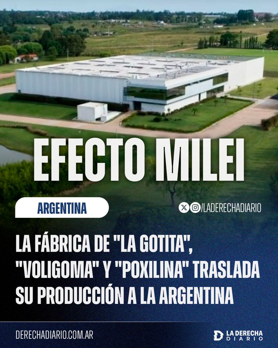 🚨🇦🇷🇺🇾 | EFECTO MILEI: La fábrica de "La gotita", "Voligoma" y "Poxilina" anunció el traslado de su producción a la Argentina: Cerrará definitivamente su planta en Uruguay a partir del 31 de octubre.