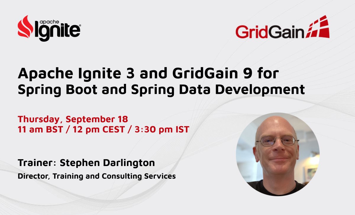 ApacheIgnite's tweet image. Join GridGain&apos;s Training and Consulting Services Director, Stephen Darlington, this Thursday, September 18th at 10am GMT for our training session on &quot;Apache Ignite 3 and GridGain 9 for Spring Boot and Spring Data Development.&quot;
hubs.la/Q03JNjZS0

#SpringBoot #SpringData