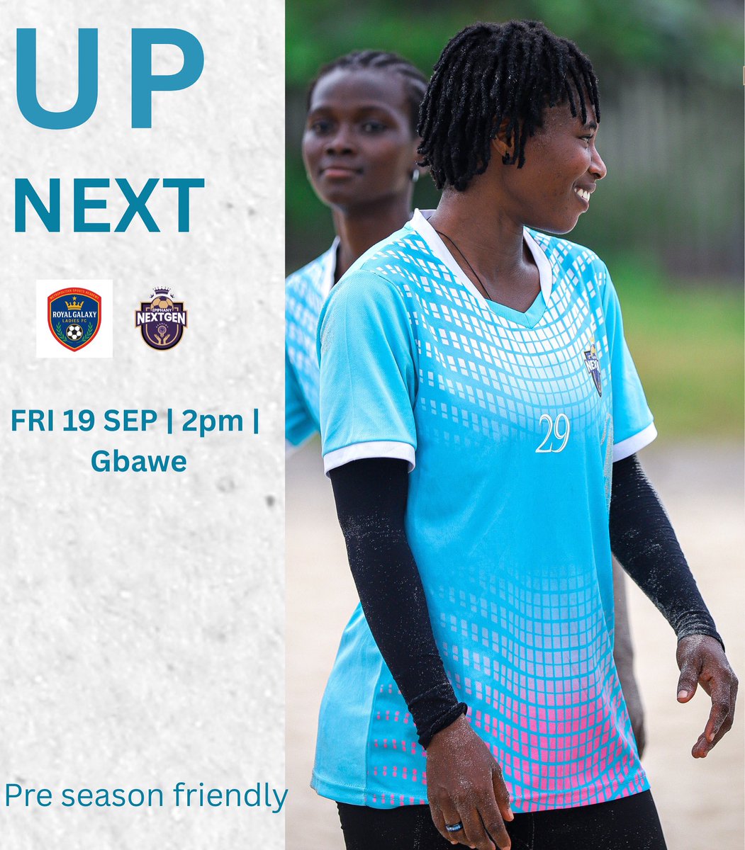 EpiNextGenA's tweet image. Up Next! 🔥
Royal Galaxy 🆚 Nextgen
📍 Gbawe | 🗓 Fri 19th Sep | ⏰ 2PM

Preseason football is here! ⚽
#Nextgen #Ravens #Unkind