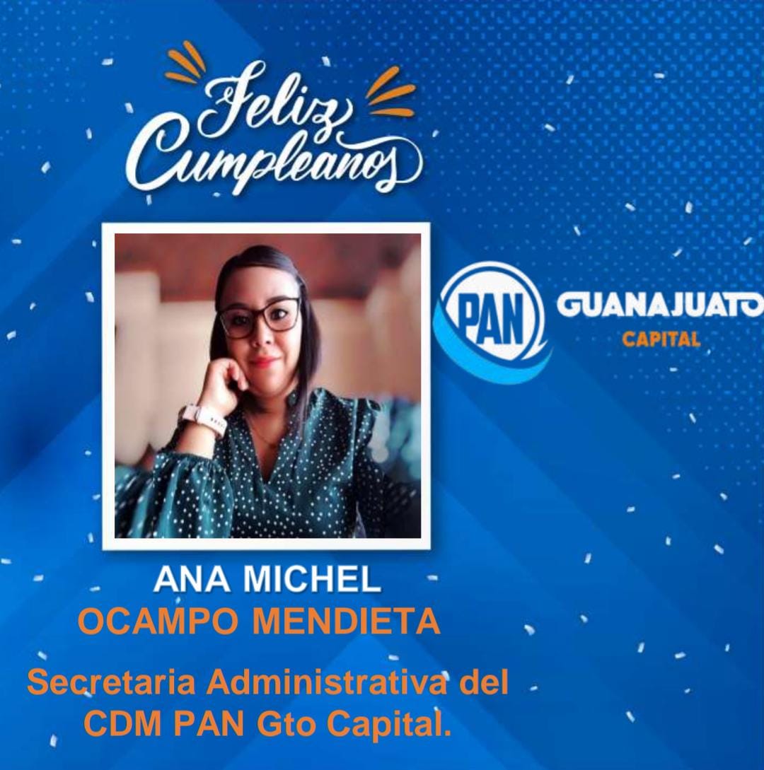 🎊¡Feliz cumpleaños Any Ocampo!💙

Hoy comienza un año más de vida y deseamos que sea maravilloso✨.
Vívelo con ilusión, alegría y con las ganas de conquistar todos tus sueños🪄. 

¡Esperamos que pases un excelente día!✨

Atentamente:
Mesa directiva del CDM PAN GTO