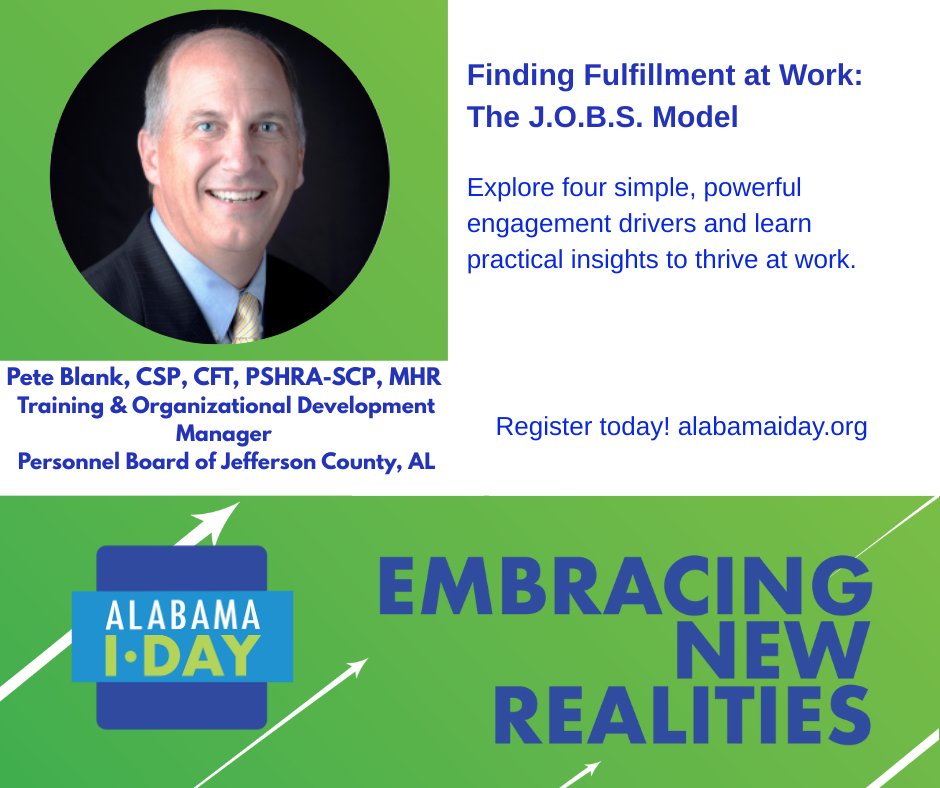 Explore the J.O.B.S. Model for powerful drivers of engagement with the dynamic Pete Blank. Learn how to build stronger connections and thrive at work. Register to attend at alabamaiday.org! #alabamaiday
