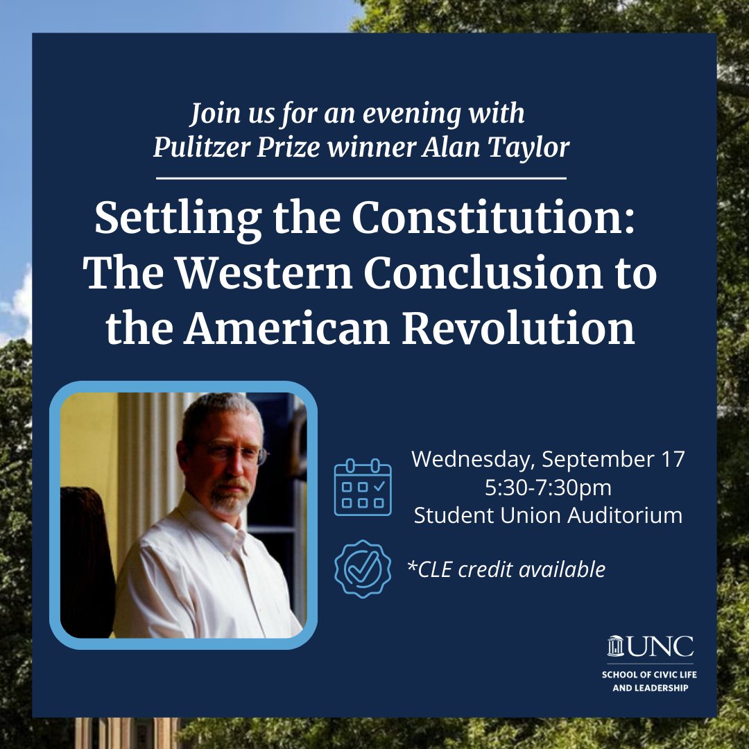 UNCSCILL's tweet image. Join us tonight for an evening with two-time Pulitzer Prize-winning historian Alan Taylor (UVA)! This year’s lecture will commemorate the 250th anniversary of American Independence.

🗓️ Wed, Sept 17 | 5:30–7:30 PM

📍 Student Union Auditorium

⚖️ CLE credit available