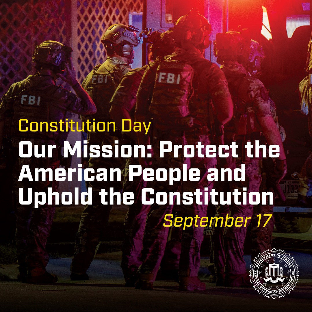 This Constitution Day, the FBI reaffirms our mission to protect the American people and uphold the Constitution of the United States. This commitment guides everything we do in every investigation, every day. Learn more: fbi.gov/about/mission