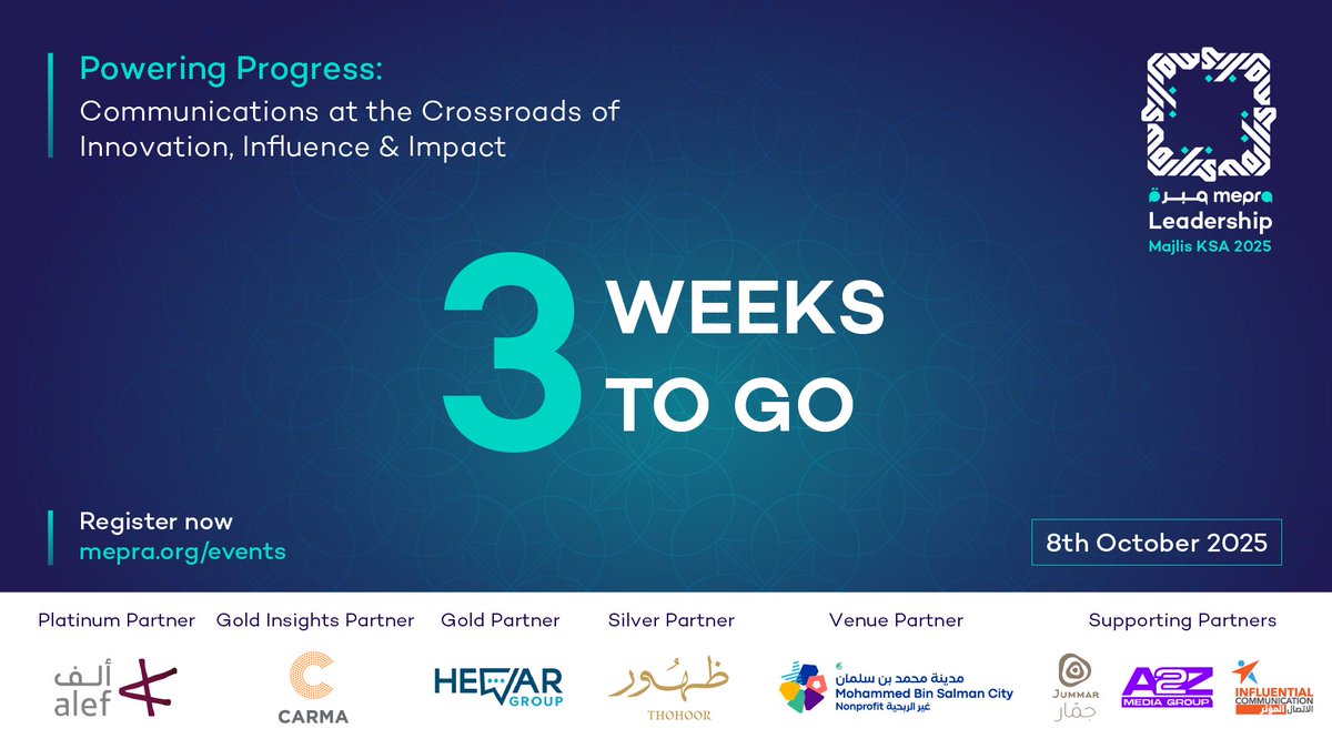 Three Weeks to Go! We’re counting down to 8 October 2025, when Riyadh will host leading communicators, strategists, and innovators at the 2025 MEPRA KSA Leadership Majlis.

This year’s theme, “Powering Progress: Communications at the Crossroads of Innovation, Influence &amp; Impact,”