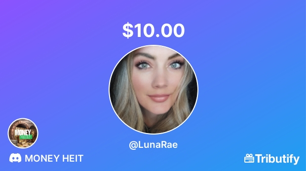 Yay! Somebody sent a custom gift for $10.00 on <a href="/mytributify/">Tributify Wishlist</a> via "MONEY HEI$T" discord server 😎🖤🌟💸

Support me, buy me gifts, &amp; more on Tributify!

tributify.com/LunaRae