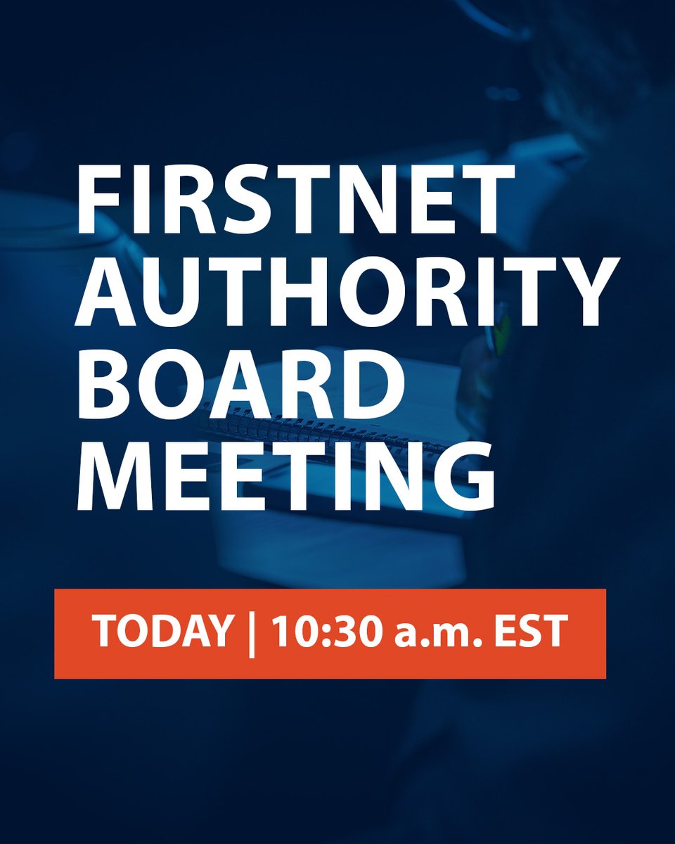 FirstNetGov's tweet image. 📍TODAY— the FirstNet Authority Board and Committees meeting will start at 10:30 a.m. ET. Join us via webcast for FirstNet Authority updates and the latest in public safety communications: 
🔗 firstnet.gov/newsroom/event…