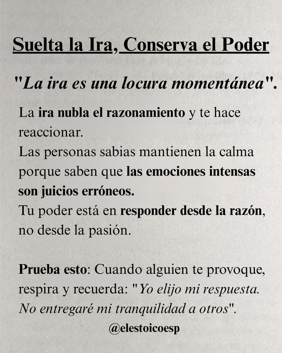 ElEstoicoEsp's tweet photo. Soltar la Ira. https://t.co/g5kHs9vw5S