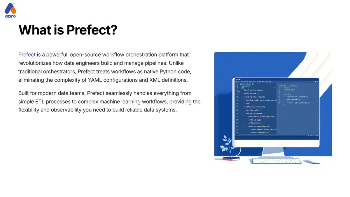 AziroTech's tweet image. From ETL pipelines to ML workflows, Prefect turns complexity into clarity. With a Python-first, fault-tolerant, and cloud-ready approach, it empowers teams to build, monitor, and scale workflows without the bottlenecks.

#Prefect #AziroTechByte #InfraUnlocked #Aziro