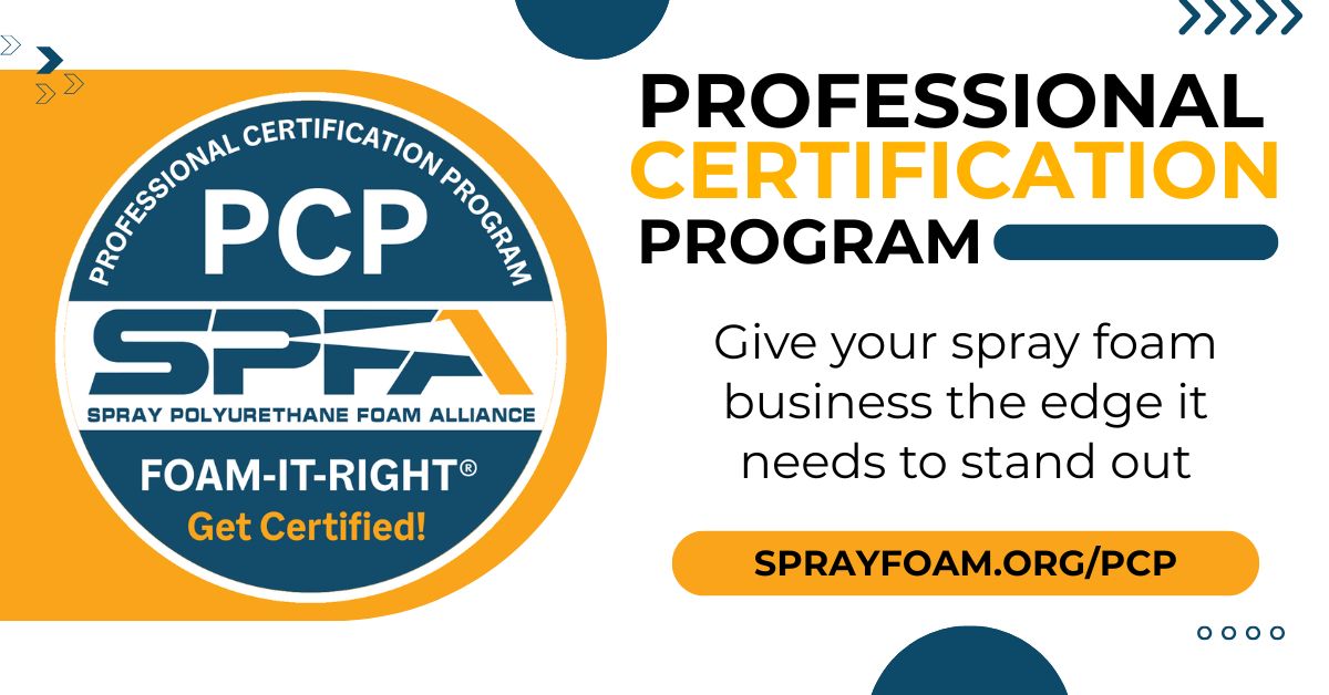 The SPFA Professional Certification Program (PCP) sets you apart by showing your crew's knowledge and commitment to the highest industry standards. 

Give your business the certified edge it needs to stand out. Learn more at sprayfoam.org/PCP