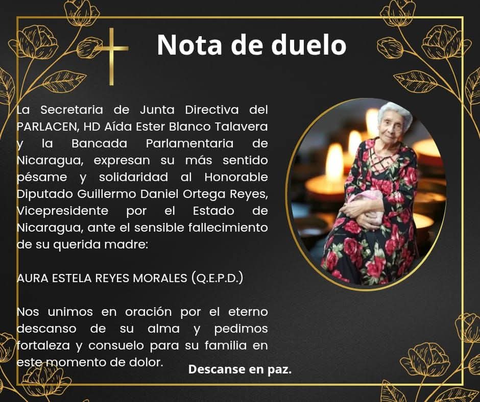La Bancada Parlamentaria de Nicaragua se solidariza con el vicepresidente HD Guillermo Daniel Ortega Reyes por el fallecimiento de su amada madre
<a href="/PARLACEN/">PARLACEN</a> 
<a href="/parlacenpa/">PARLACEN Panamá</a>
<a href="/parlacensv/">PARLACEN EL SALVADOR</a>
<a href="/CarlosHdez_SV/">Carlos Hernández</a>