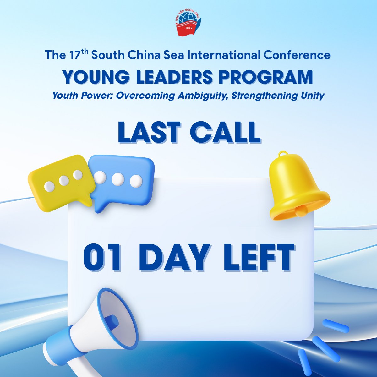 [#YLP25] LAST CALL: 1 DAY LEFT
📌 Application form: forms.gle/1GEq6uKPZvckwq…
📌 Deadline: 23:59, 18/9/2025 (GMT+7)
📌 YLP days: 2-4/11/2025
⏳The countdown is on - only 1 day left to apply for #YLP25. Refine your applications and ensure timely submission!
#YLP25 #SCSC17 #DAV
