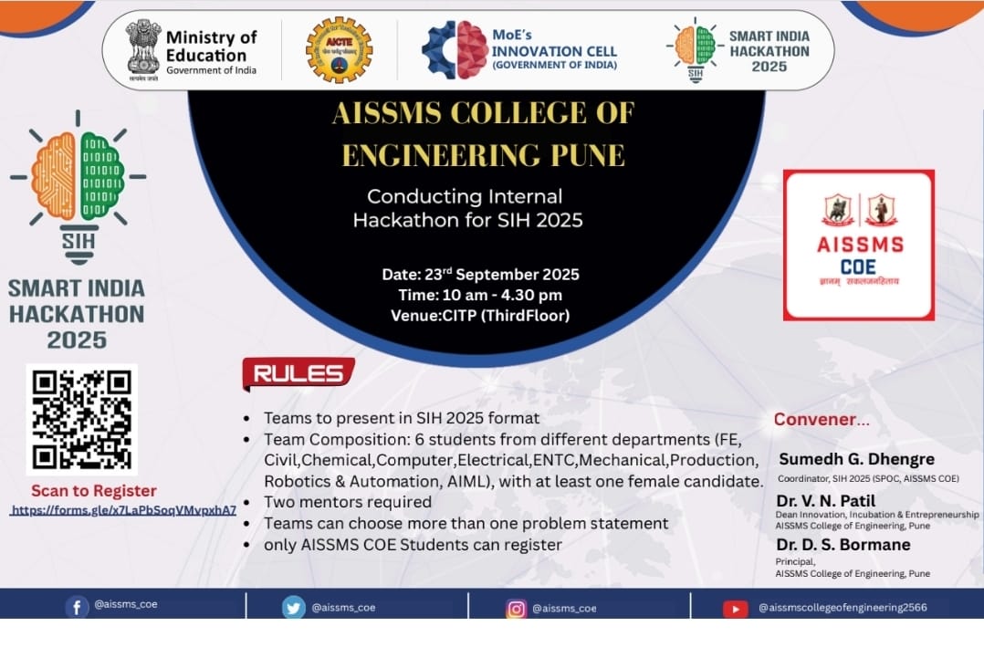 Smart India Hackathon (SIH) 2025 – Internal Hackathon @ AISSMS COEWe’re thrilled to host the Internal Hackathon for SIH 2025! 
📅 23rd September 2025 | ⏰ 10:00 AM – 4:30 PM
📍Computer Department
🔗 Register here:
forms.gle/x7LaPbSoqVMvpx…
#sih2025#smartindiahackathon2025#AISSMSCOE