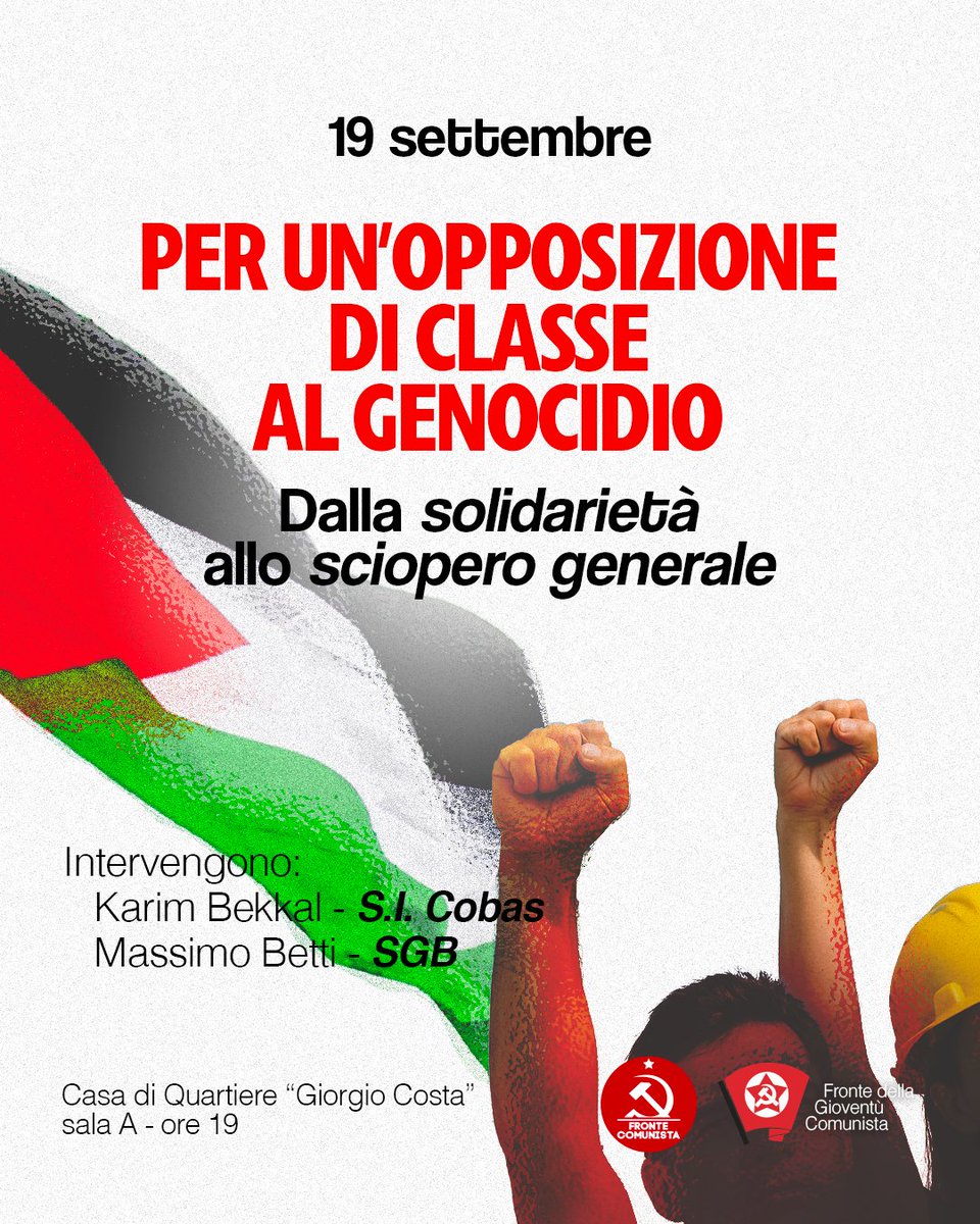 #BOLOGNA - DALLA SOLIDARIETÀ ALLO #SCIOPERO GENERALE: 19 SETTEMBRE INIZIATIVA PER UN'OPPOSIZIONE DI CLASSE AL GENOCIDIO