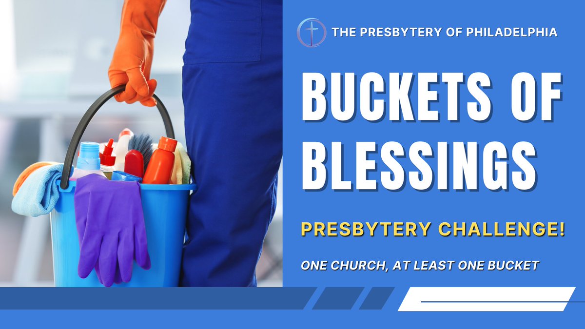 🪣 Buckets of Blessings: Our Presbytery is collecting 110 emergency buckets to support communities in crisis. Is your church taking part? Let us know by contacting Rev. Brenton Thompson at bthompson@presbyphl.org  presbyphl.org/event/buckets-…