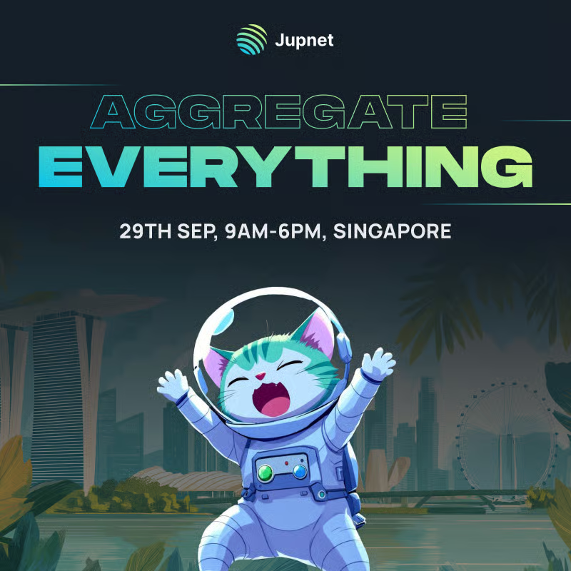 JupNet: Aggregate Everything

Come join us in Singapore for an early look at the public-ready iteration we've been busy building.

• Live demos
• Technical insights straight from the team
• AMAs and lots more

📆 Sept 29th, 9am - 5pm

RSVP in the link below 👇