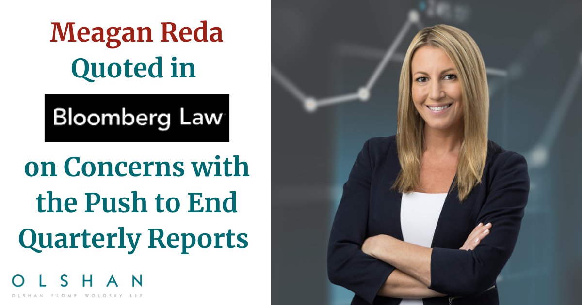 .<a href="/OlshanLaw/">OlshanLaw</a> <a href="/ProxyFightGroup/">OlshanShareholderActivismGroup</a> partner Meagan Reda Quoted in <a href="/BLaw/">Bloomberg Law</a> on Concerns with the Push to End Quarterly Reports
#OlshanLaw #SEC #QuarterlyReports #ReportingRequirements #ShareholderActivism

lnkd.in/eWAi3CbG