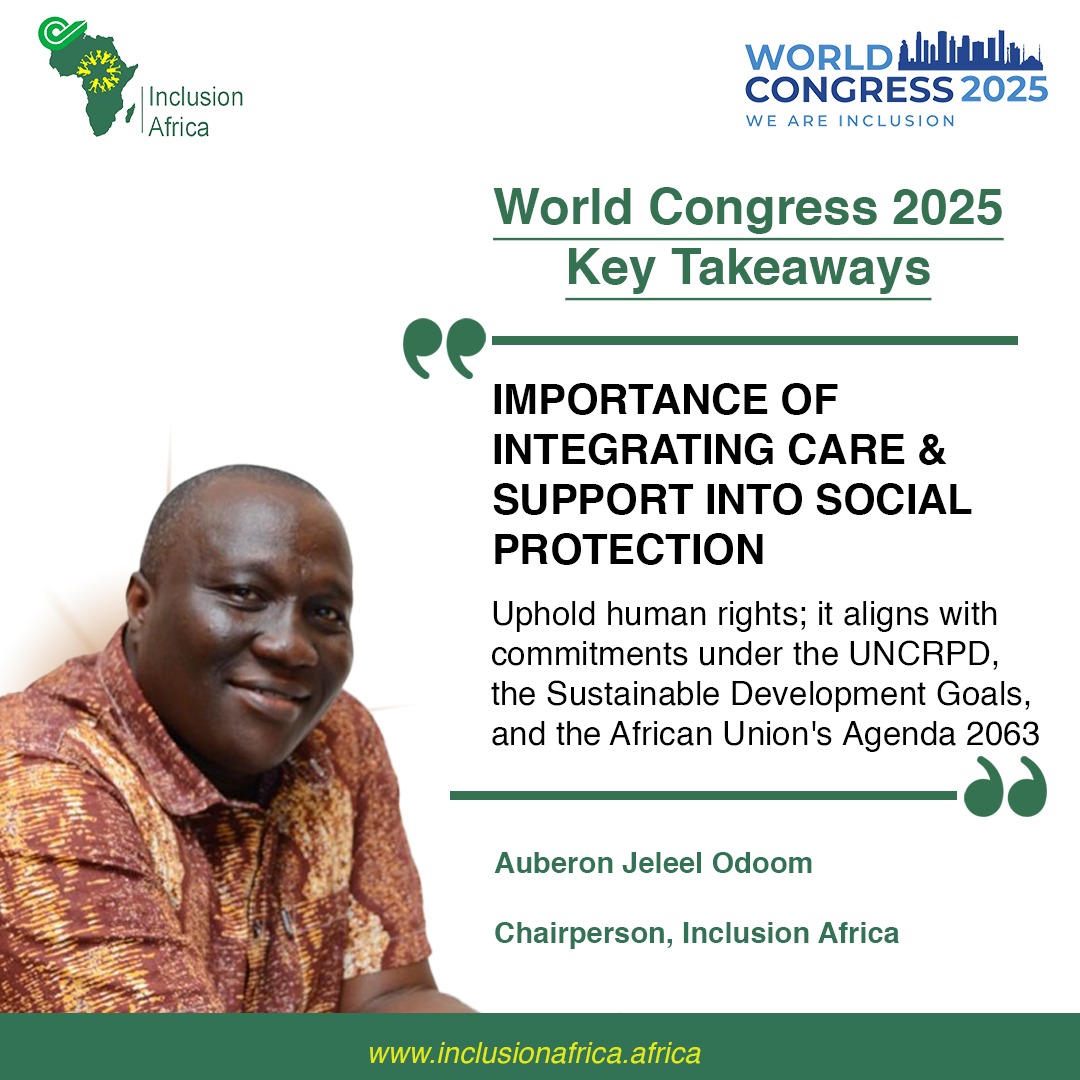 Inclusion Africa’s Chairman, Auberon Jeleel Odoom, spoke at #WorldCongress2025 on the importance of social protection for an inclusive care and support agenda. Key takeaways highlight how social safety nets empower persons with disabilities.
#WeAreInclusion