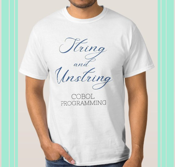 shirtparking's tweet image. Cobol Programming String and Unstring Verb T-Shirt zazzle.ca/cobol_programm… via @zazzle #CoBOL #Mainframe #cobolprogramming #legacysystems #StringandUnstring #tshirt #zazzlemade
