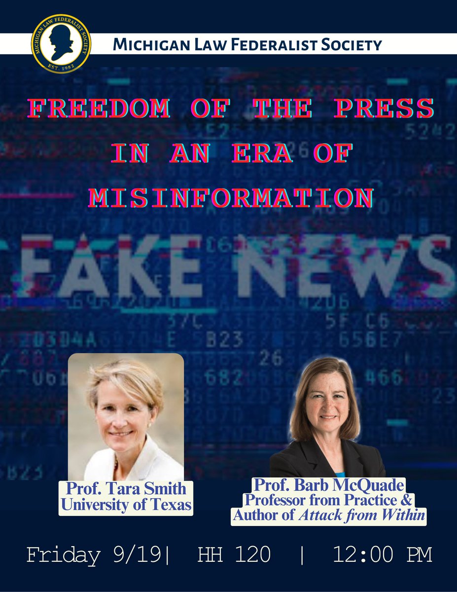 We're so excited to welcome Professor Tara Smith to campus on Friday to speak alongside our very own Barb McQuade on the state of our freedom of press in our modern era of misinformation. Don't miss it!