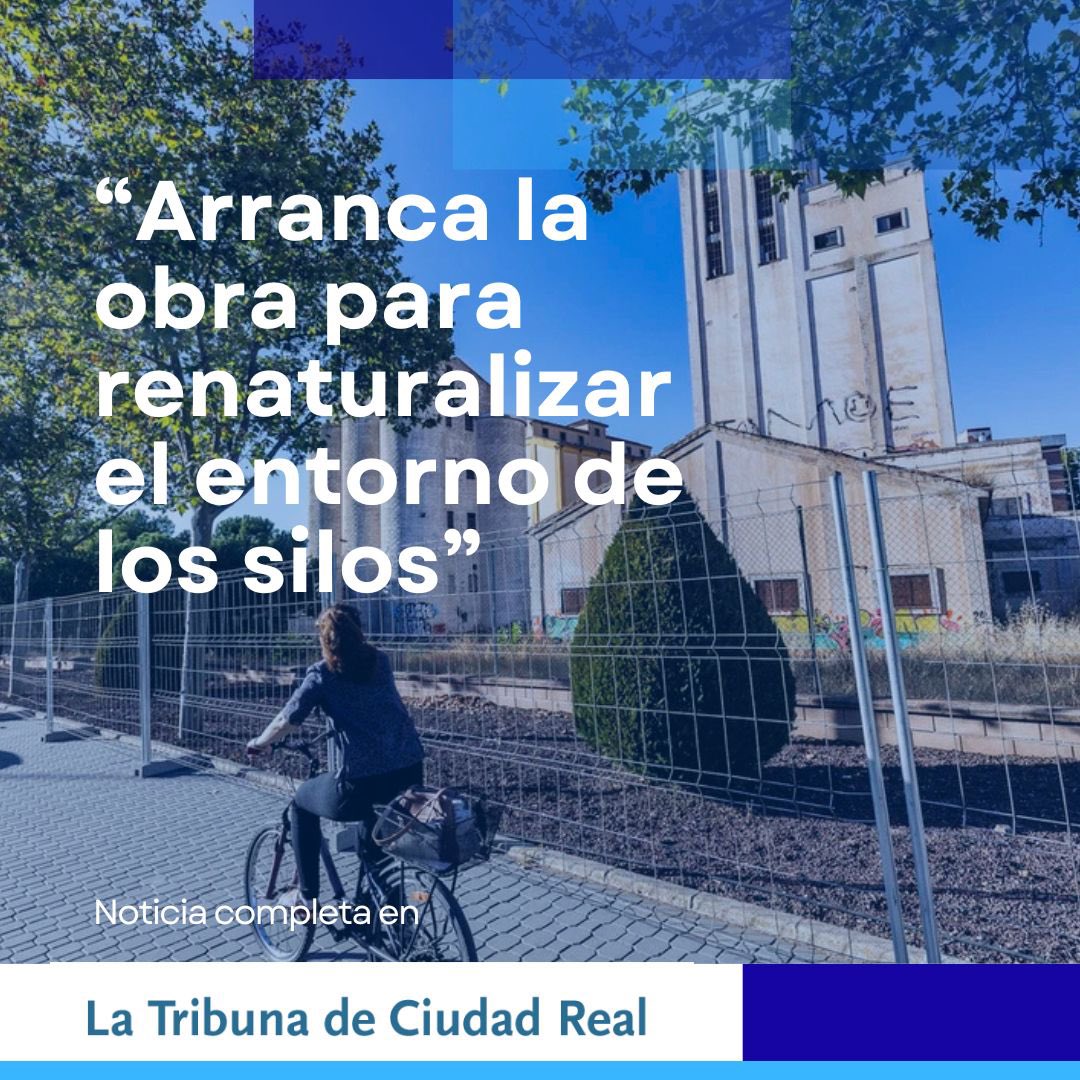 🌳 Arranca la obra para renaturalizar el entorno de los Silos.

👉 En unos meses, una entrada más digna a Ciudad Real y mejor conexión entre Nuevo Parque y Los Ángeles.