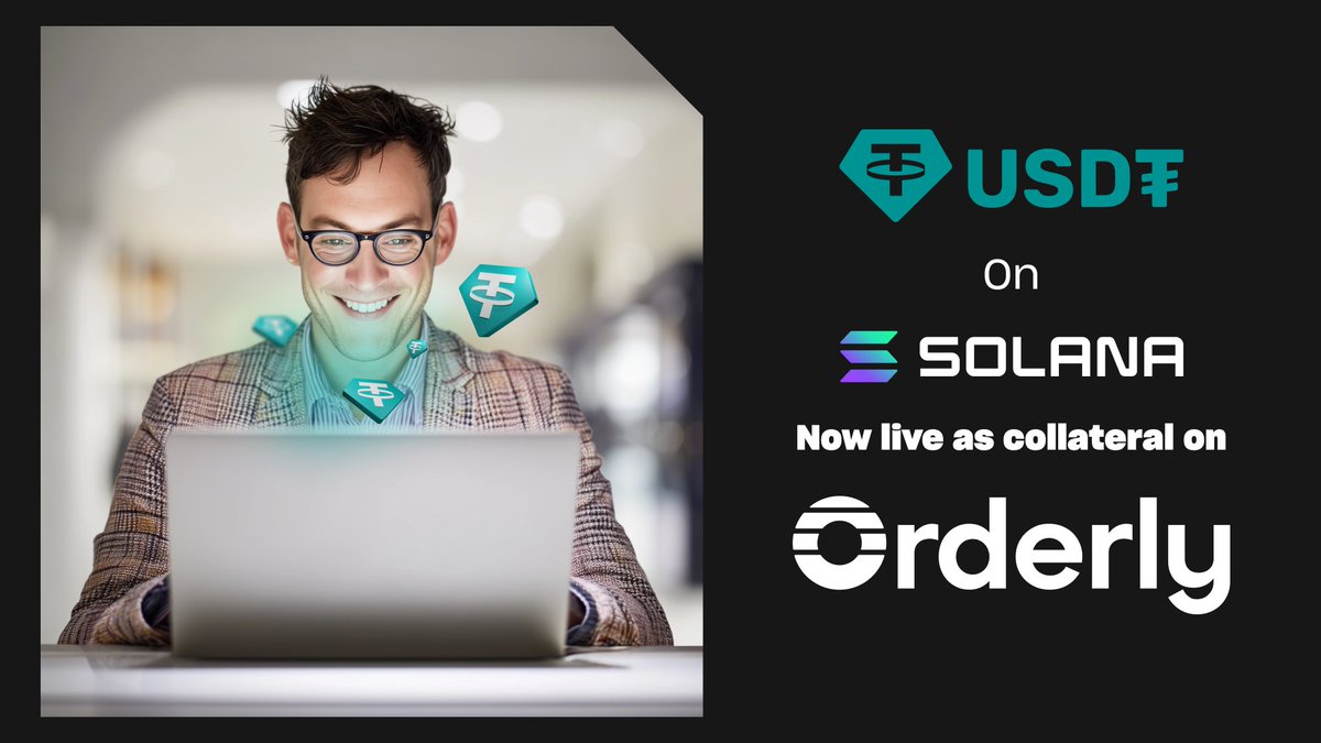 Tether_to's tweet image. USD₮ on @solana is now live as collateral on @OrderlyNetwork