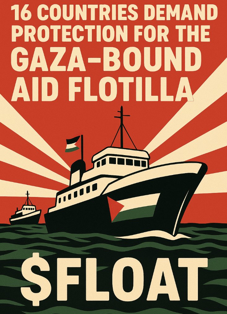 FreedomonBags's tweet photo. 🌍✊ 16 countries have spoken: they are demanding protection for the Gaza-bound aid flotilla and full respect for international law.
 The world is watching. The flotilla represents hope, and that hope must be protected. ⛵🇵🇸

$FLOAT stands as a symbol of solidarity, showing that crypto communities can push for real-world change.

Together, we can make waves that go beyond charts. Together, we can float towards freedom. 🌊
 (source:https://t.co/1n6ssWjlKo)
#FLOAT #FreePalestine #Gaza #Flotilla #CryptoForGood #SOLANA #PalestineLives #AidForGaza #JusticeForPalestine
