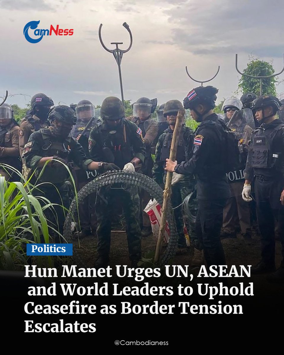 TTNEnglish's tweet image. Prime Minister Hun Manet has urged ASEAN, the United Nations and world leaders to ensure full respect for the ceasefire agreement with Thailand, as the border situation remains tense and fragile, the Ministry of Foreign Affairs and International Cooperation (MFAIC) said in a