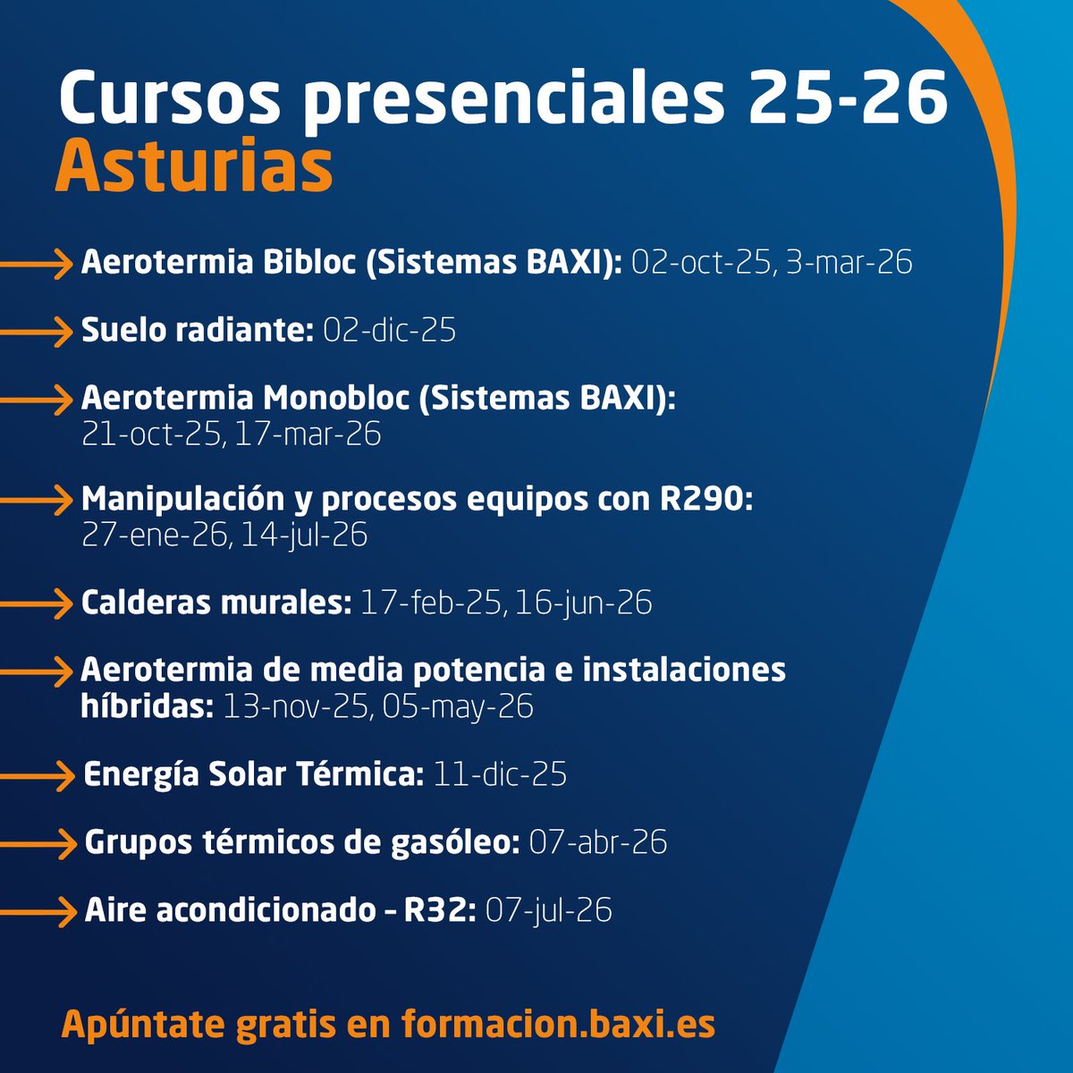 BAXI_ES's tweet image. 📢 ¡Ya puedes consultar todos los cursos presenciales 25–26 de #BAXIFormación!

Prepárate para un nuevo curso lleno de retos, innovación y aprendizaje técnico.
En nuestras sedes de Barcelona, Madrid y Asturias te ofrecemos formación gratuita en #aerotermia, #calefacción, #solar,…