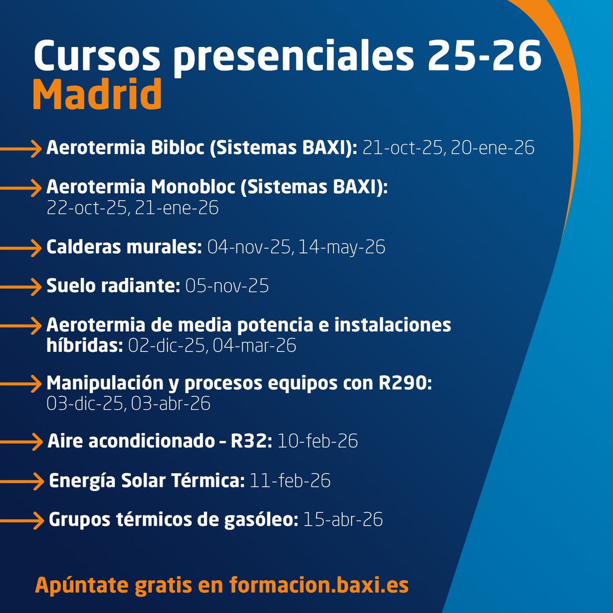 BAXI_ES's tweet image. 📢 ¡Ya puedes consultar todos los cursos presenciales 25–26 de #BAXIFormación!

Prepárate para un nuevo curso lleno de retos, innovación y aprendizaje técnico.
En nuestras sedes de Barcelona, Madrid y Asturias te ofrecemos formación gratuita en #aerotermia, #calefacción, #solar,…