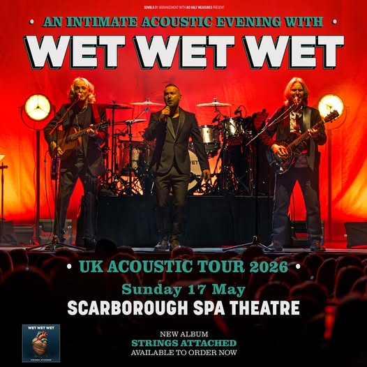 🗣 𝑰 𝒇𝒆𝒆𝒍 𝒊𝒕 𝒊𝒏 𝒎𝒚 𝒇𝒊𝒏𝒈𝒆𝒓𝒔, 𝑰 𝒇𝒆𝒆𝒍 𝒊𝒕 𝒊𝒏 𝒎𝒚 𝒕𝒐𝒆𝒔...

Join us as the band perform a full set of reworked Wets classics in this intimate show 🏴󠁧󠁢󠁳󠁣󠁴󠁿

📆 Sunday 17th May 2026
🎫 tinyurl.com/29ujsfff / 01723 376774
🥂 𝟭𝟲𝟮𝟲 𝗦𝘂𝗶𝘁𝗲 upgrades open!