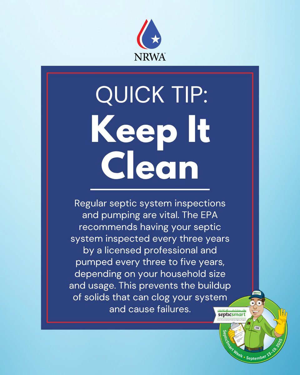 NRWA's tweet image. Happy #SepticSmartWeek!

Quick Tip 3: Keep It Clean 🧽
Regular septic system inspections and pumping are vital. The EPA recommends having your septic system inspected every three years by a licensed professional and pumped every three to five years.