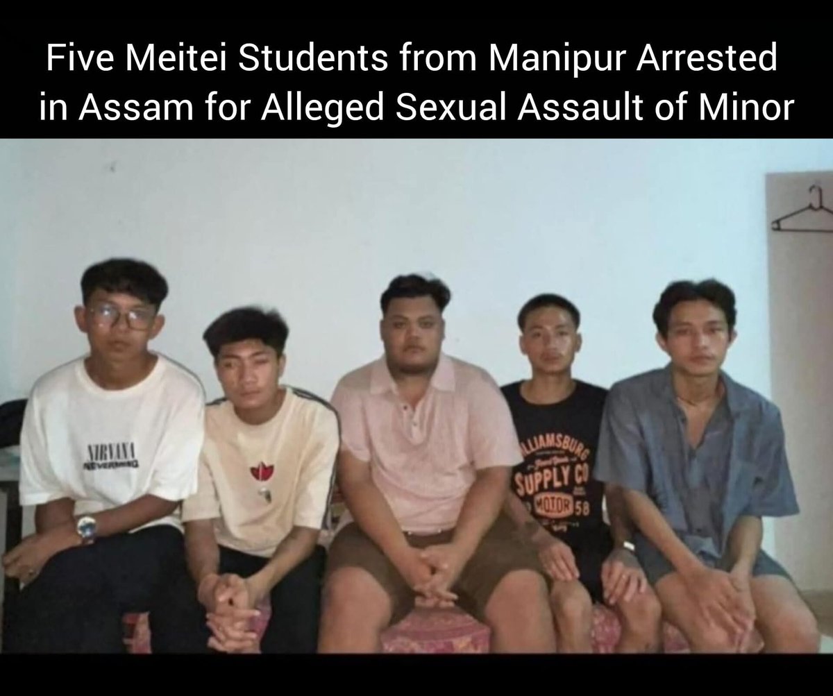 Assam police arrested five Meitei students for their involvement in alleged gang rape of a tripura minor girl #Meiteirapists <a href="/IndianMeitei/">BharatMeiteiVoice 🇮🇳</a>