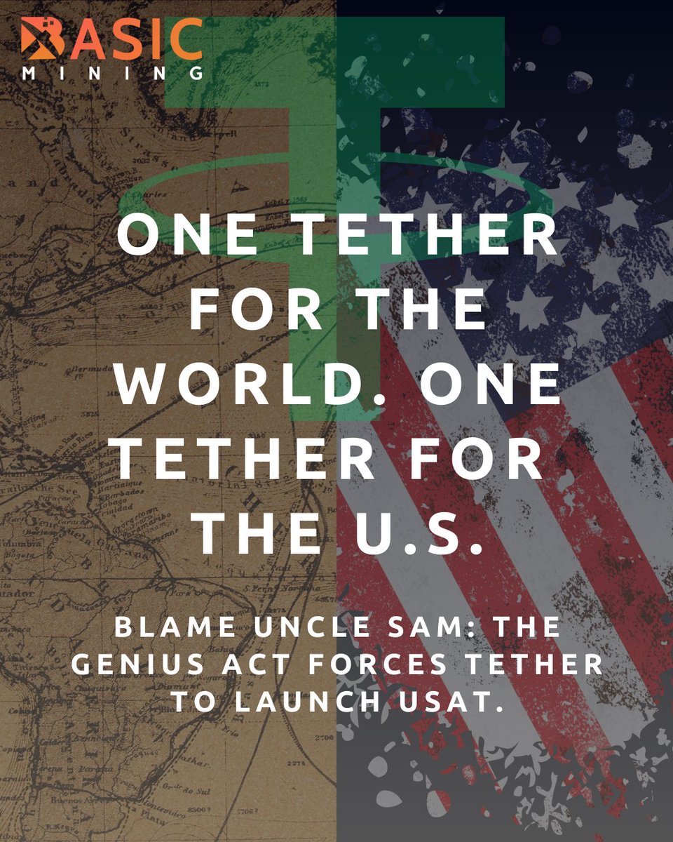 BasicMining's tweet image. ⚡️ Two Tethers. One Big Reason.
For the first time ever, Tether is splitting its stablecoin empire.
Why? Uncle Sam 🇺🇸
The GENIUS Act (2025) forced Tether to launch a brand-new U.S.-only token: USAT.
Meanwhile, USDT will continue to dominate global markets.
Here’s the new…
