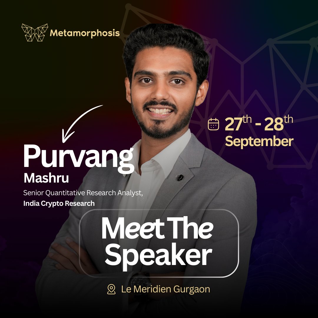 Metamorphosis'25 (@metamorph_conf) on Twitter photo We’re proud to welcome Purvang Mashru, Senior Quantitative Research Analyst at <a href="/icr_indiacrypto/">India Crypto Research</a>, to Metamorphosis 2025🦋
Purvang brings expertise and data-driven insights that decode the complexities of the Web3 economy.
📅 27–28 Sept
📍 Le Meridien, Gurugram We’re proud to welcome Purvang Mashru, Senior Quantitative Research Analyst at <a href="/icr_indiacrypto/">India Crypto Research</a>, to Metamorphosis 2025🦋
Purvang brings expertise and data-driven insights that decode the complexities of the Web3 economy.
📅 27–28 Sept
📍 Le Meridien, Gurugram