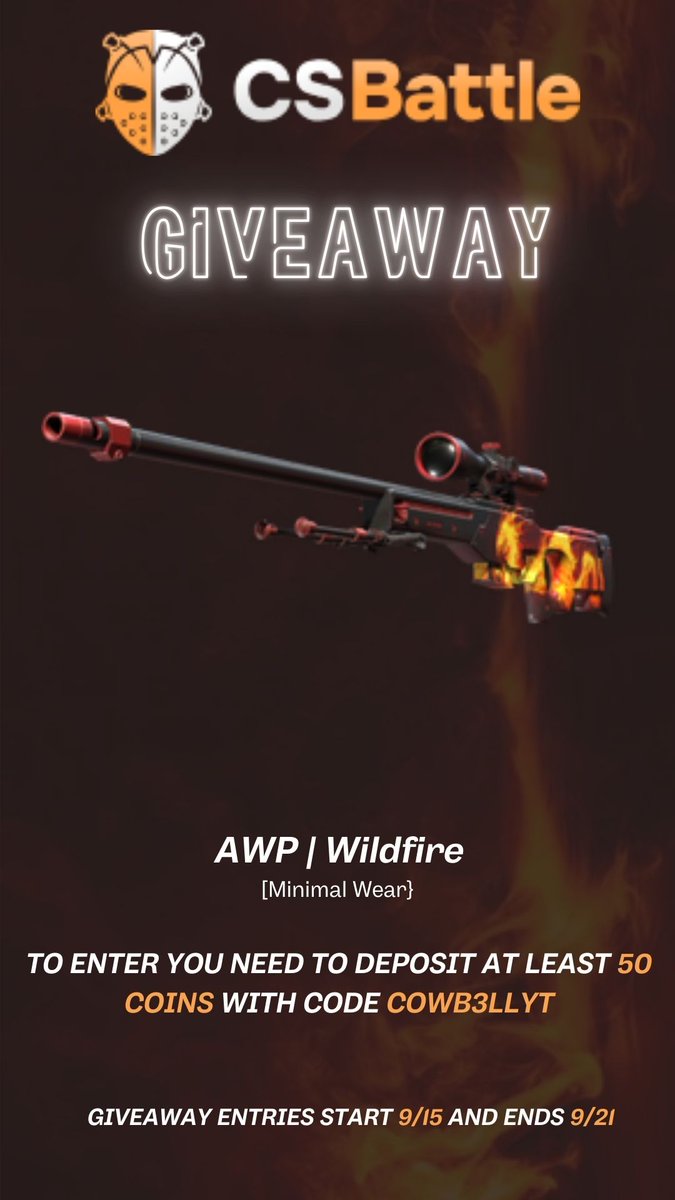 🔥AWP Wildfire MW Giveaway 🔥

Required to Join:
✅Be active on code cowb3llyt on <a href="/CsBattleCom/">CsBattle</a> 
✅ Depo 50c on code during the GW Period

Optional:
✔️Follow me <a href="/COWB3LLYT/">COWB3LLYT</a> 
✔️Likes &amp; RT's Appreciated

Winner will be rolled on stream 9/22