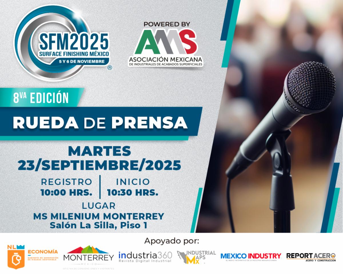 📣 ¡ÚLTIMOS DÍAS DE REGISTRO para la Rueda de Prensa de Surface Finishing México 2025!

📆 Martes 23 de septiembre 2025
📝 Registro: 10:00 HRS.
⌚ Inicio: 10:30 HRS.
📍 MS Milenium Monterrey. Salón: La Silla, Piso 1.

✅ Confirma tu asistencia: forms.gle/Zboy2bvzrfx8zX…