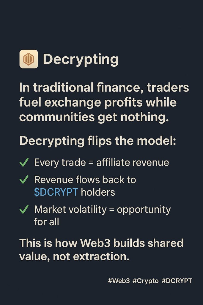In traditional finance, traders fuel exchange profits while communities get nothing.

Decrypting flips the model:
✅ Every trade = affiliate revenue
✅ Revenue flows back to $DCRYPT holders
✅ Market volatility = opportunity for all

This is how Web3 builds shared value.