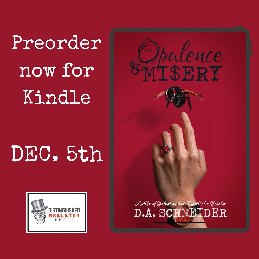 DisSkelPress's tweet photo. Cover reveal.

We’re pleased to announce the release of the very first full length novel from DSP. 

OPULENCE AND MISERY by D.A. Schneider - @derekschndr2 

OPULENCE AND MISERY is coming December 5th. 

https://t.co/Qx5CzjPBsO

#books #reading #read #writer #writingcommunity https://t.co/IrVefKVXme