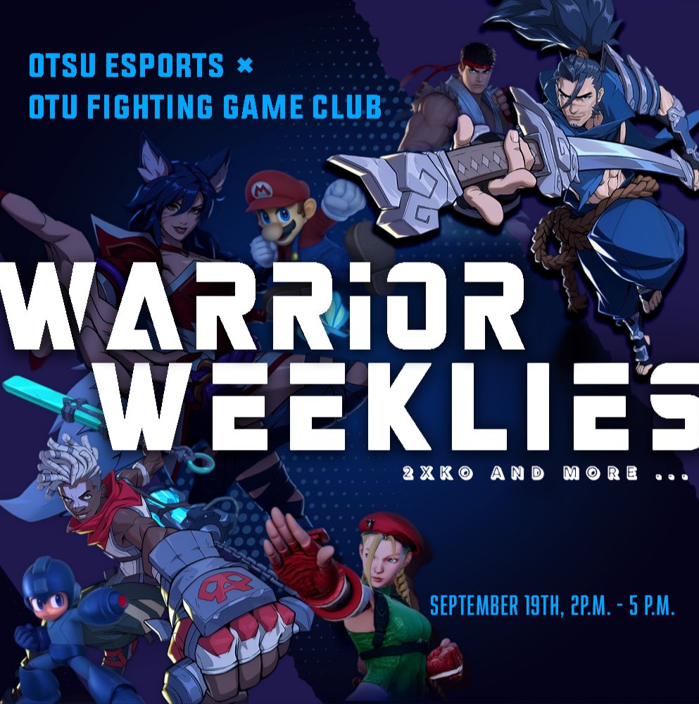 Calling all FGC enjoyers!

Warrior Weeklies are back this Friday! Drop in, grab a controller, and throw down across multiple fighting games! No registration required!

📍OTSU Esports Arena (SHA 135)
🗓️ September 19th, 2 - 5 p.m.