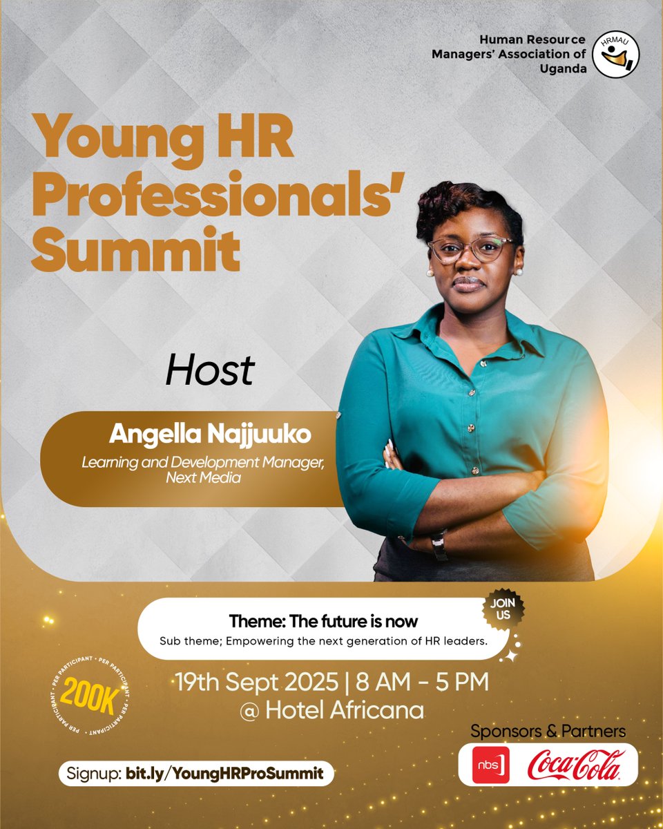 Meet Angella Najjuuko, our Host for the Young HR Professionals Summit. Learning &amp; Development Manager at Next Media with 5+ years in people management. Master's &amp; Bachelor's in HR from MUBS, specializing in employee engagement. 
#YPSummit2025