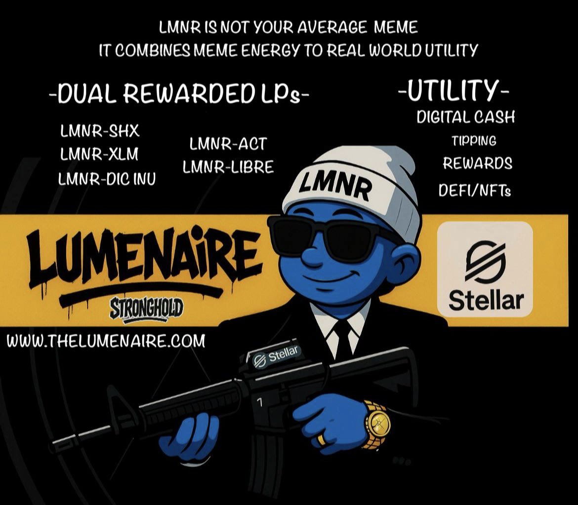 GM MY STELLAR PEOPLE 🫡 

The TCKER IS:

$LMNR 💥 

Like, comment, retweet =EARN 

#LUMENAIRE #STELLAR #XLM
#XRP #RLUSD #SHX #VELO 
$STONER #ACT #LIBRE <a href="/lumemeofficial/">lumeme</a> <a href="/LumosCore/">LumosCore</a> 
 #NVIDIA #humpdayvibes 
#Memes #MemeSeason  <a href="/DumbJdm21273/">jdm.xlm</a> 
<a href="/OfficialACTHub/">ACT-HUB</a> <a href="/lobstr/">LOBSTR Stellar Wallet</a> <a href="/LibreXLM/">LibreXLM</a>