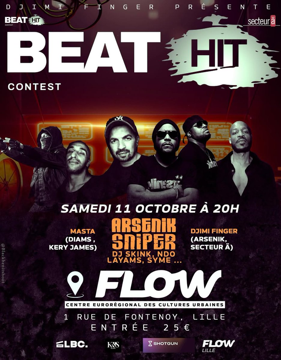 Événement a ne manquer a Lille !
BEAT HIT CONTEST 
Samedi 11 octobre 2025
<a href="/monsieurbors/">Lino (Ärsenik)</a>
<a href="/calbomusic/">calbomusic</a>
SNIPER
DJIMI FINGER
MASTA

flow.lille.fr/beat-it-contes…