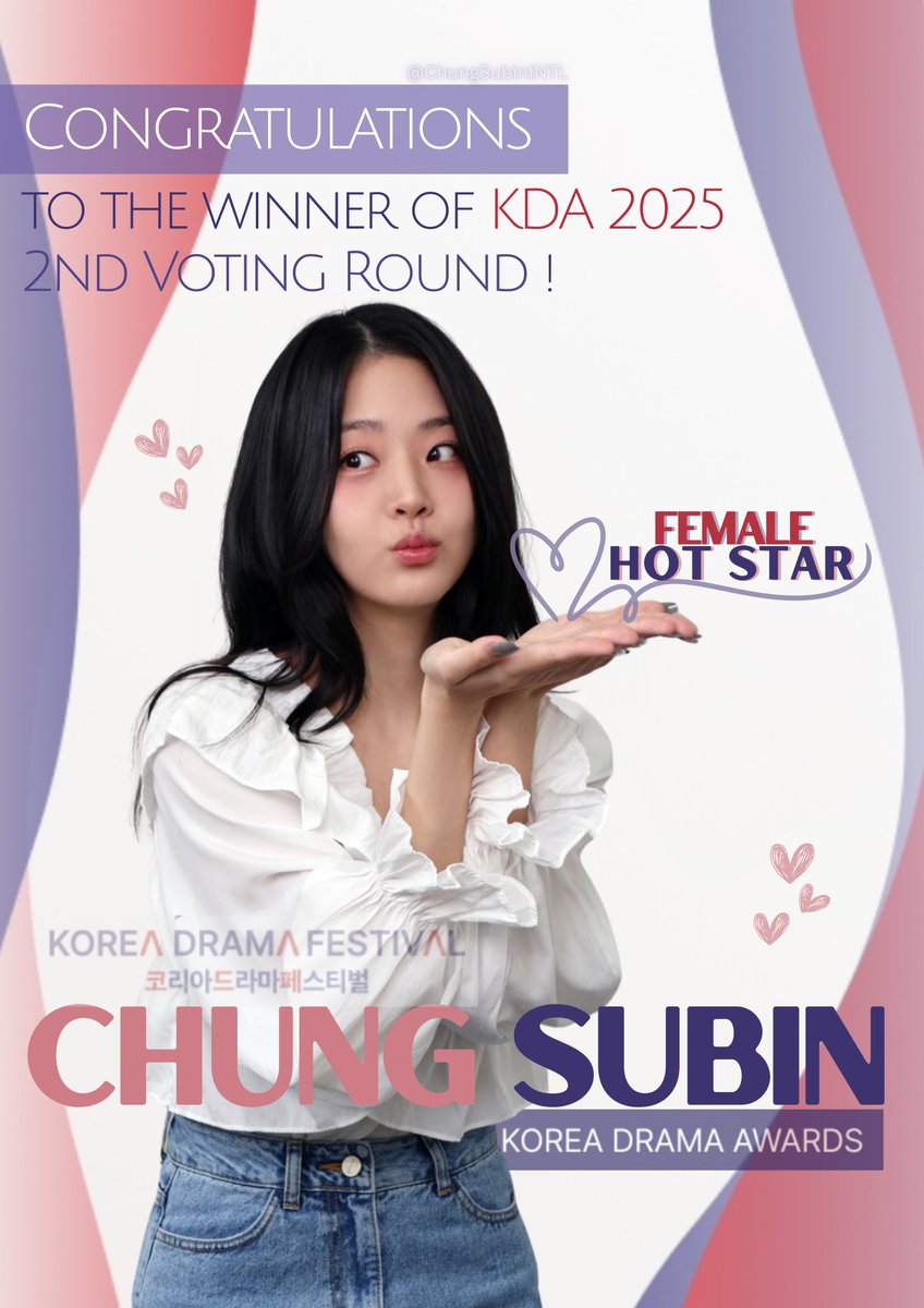 CONGRATULATIONS to Actress Chung Subin for Winning the 2nd Round of KDA 2025 in the Female Hot Star Category.

#SubinNation, that was one hell of a ride!!! We are so proud of all of you! You were all so beautiful, fierce, and feisty voting in this round! Thank you a million times