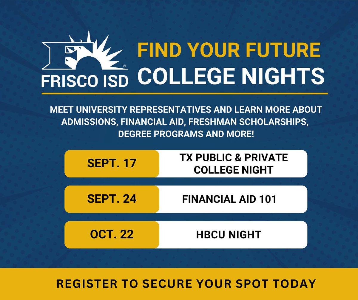 Frisco ISD juniors &amp; seniors are invited to "Find Your Future" and learn more about the college process during Frisco ISD College Nights! 🎓

Register Below:
9/17: bit.ly/41WpQef
9/24: bit.ly/4ndkxj2