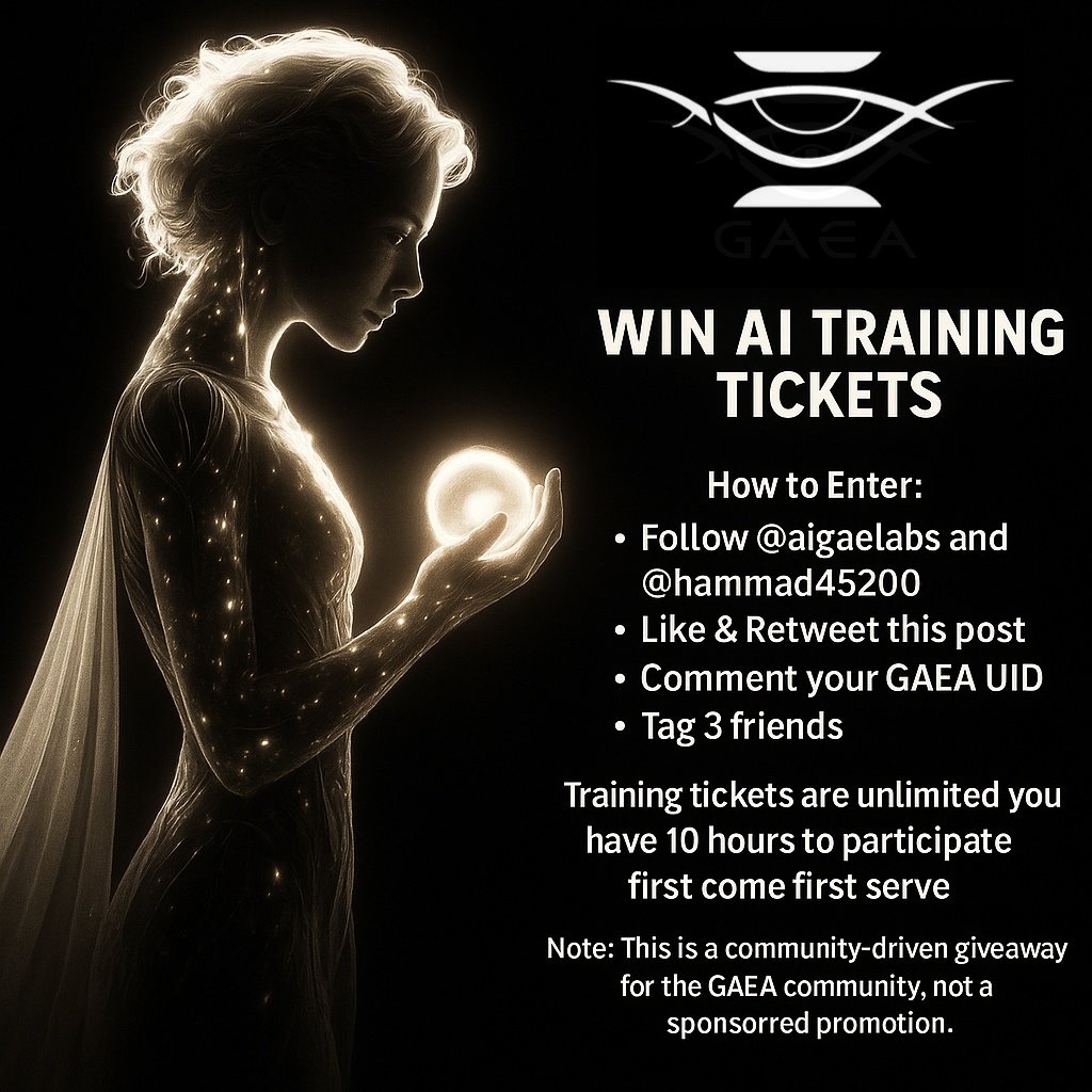🎁 GAEA Giveaway

Win Exclusive AI Training Tickets

Entry Guidelines:

Follow <a href="/aigaealabs/">GAEA</a> and @hammad45200

Like &amp; Retweet this giveaway 

Share your GAEA dashboard UID in the comment

Tag three allies to amplify the revolution

⏳ Training tickets are unlimited, yet the gateway